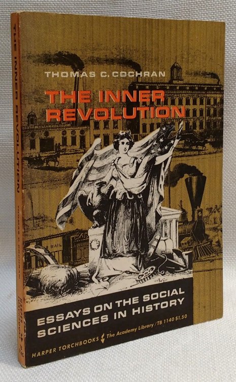 The Inner Revolution: Essays on the Social Sciences in HIstory