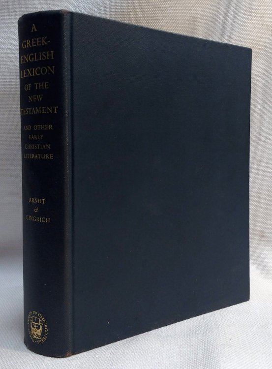 A Greek-English Lexicon of the New Testament and Other Early Christian Literature
