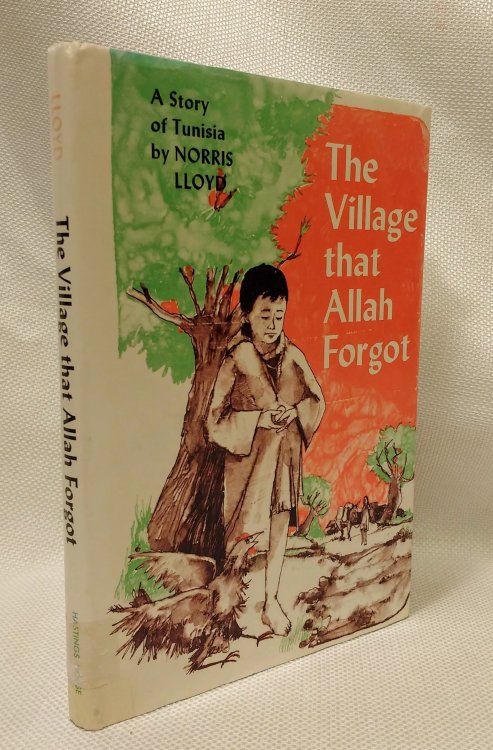The Village That Allah Forgot: A Story of Modern Tunisia