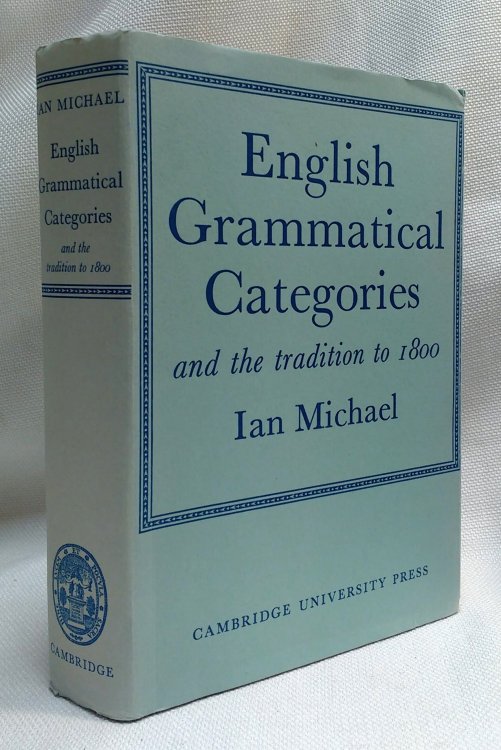 English Grammatical Categories: and the Tradition to 1800