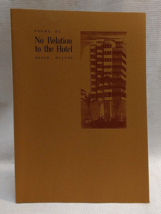 No Relation to the Hotel Poems