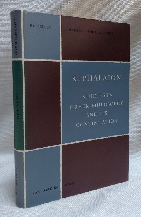 Kephalaion Studies in Greek Philosophy and Its Continuation Offered to Professor C. J. de Vogel