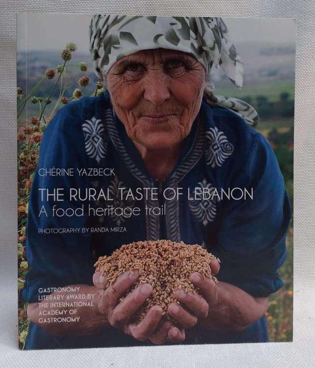 Image for The Rural Taste of Lebanon: A Food Heritage Trail The Rural Taste of Lebanon: A Food Heritage Trail