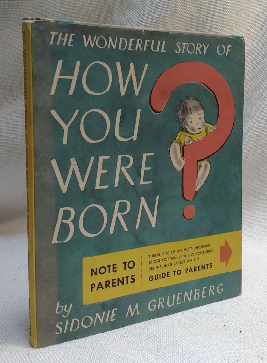 The Wonderful Story of How You Were Born