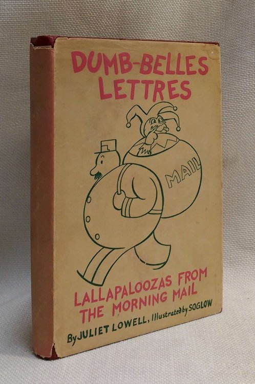 Dumb Belles-Lettres: Lallapaloozas from the Morning Mail