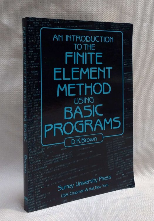 Introduction to the Finite Element Method Using Basic Programs