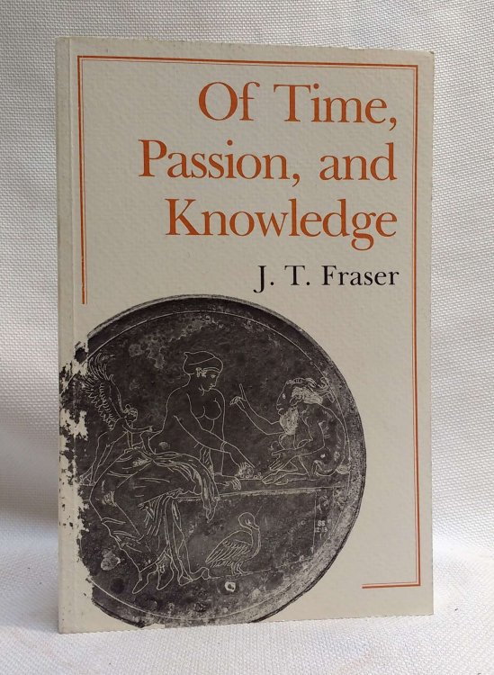 Image for Of Time, Passion, and Knowledge Of Time, Passion, and Knowledge