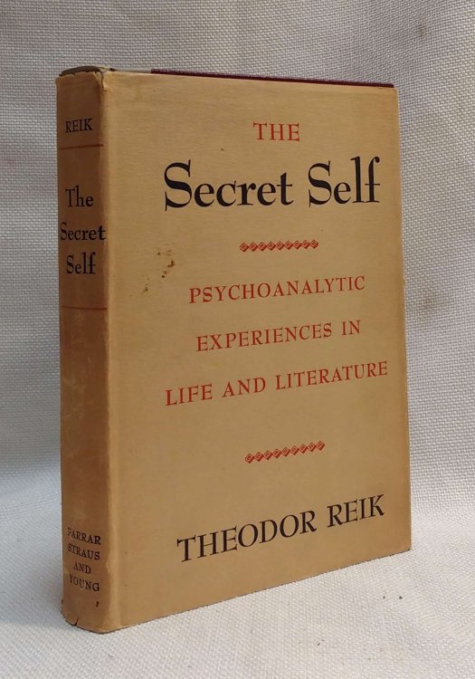 Secret Self Psychoanalytic Experiences in Life and Literature