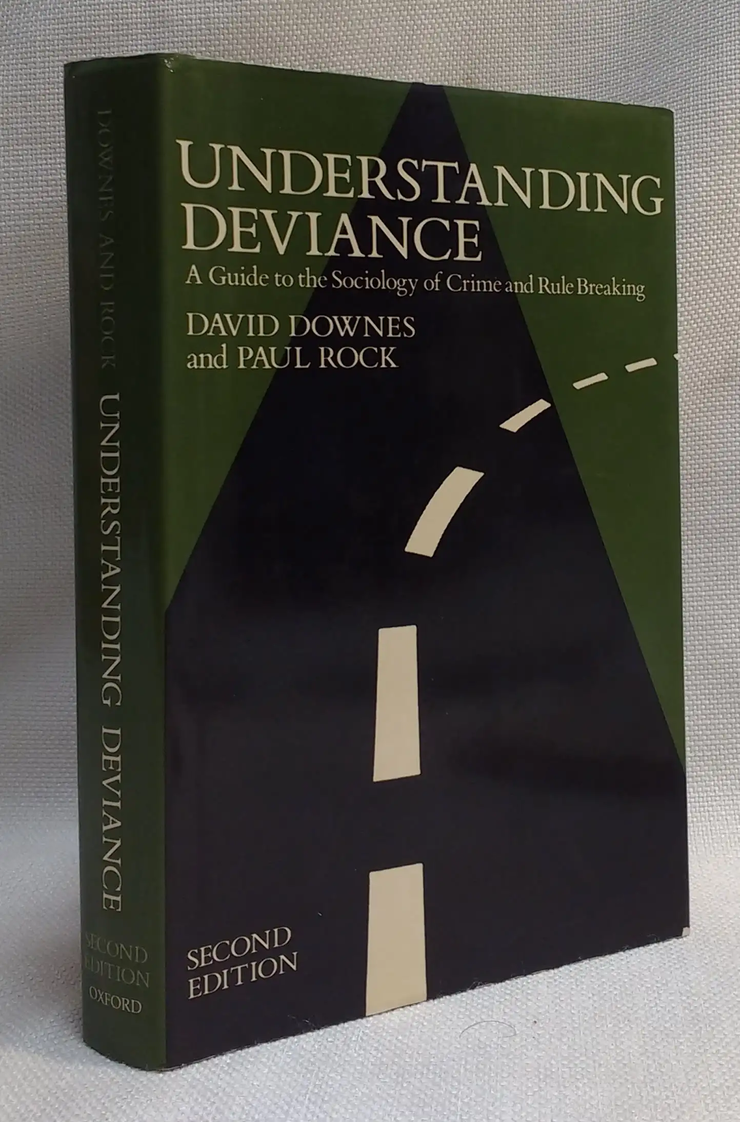 Understanding Deviance: A Guide to the Sociology of Crime and Rule-Breaking