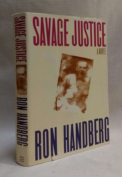Image for Savage Justice: A Novel Savage Justice: A Novel