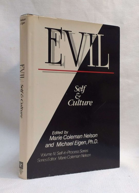 Evil: Self and Culture (Self-In-Process, Vol 4)