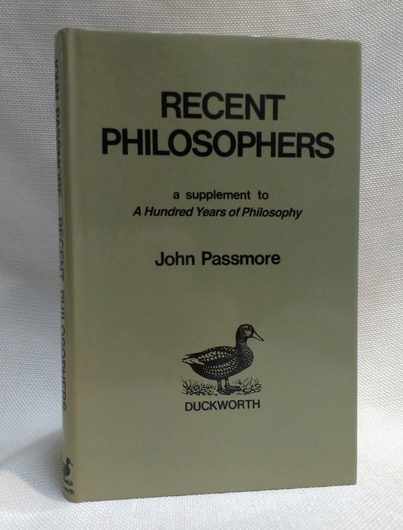 Recent philosophers: A supplement to A hundred years of philosophy