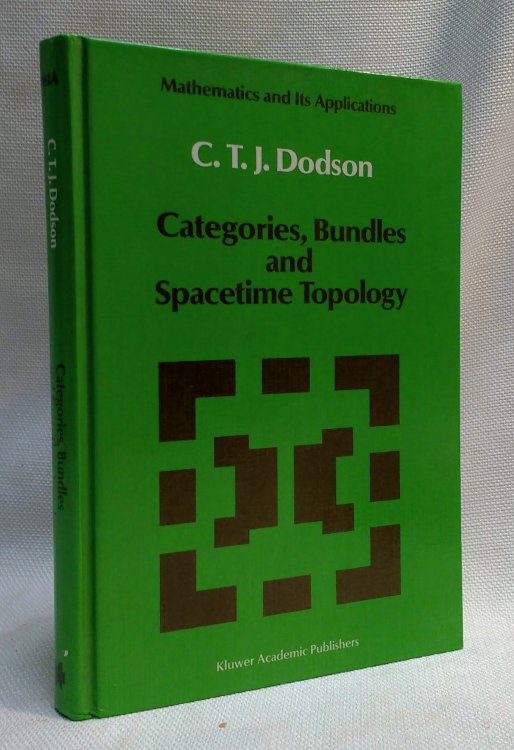 Categories, Bundles and Spacetime Topology (Mathematics and Its Applications, 45)