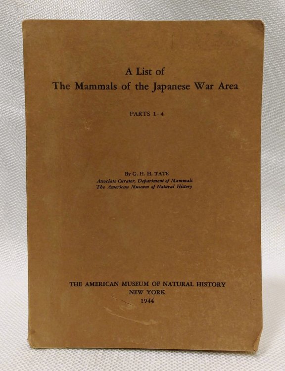 A LIST OF THE MAMMALS OF THE JAPANESE WAR AREA. PARTS I - 4.