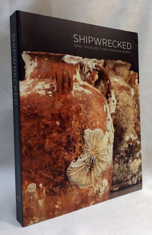 Shipwrecked: Tang Treasures and Monsoon Winds