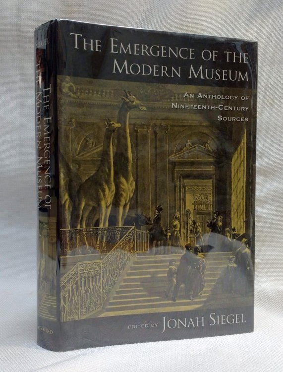 The Emergence of the Modern Museum: An Anthology of Nineteenth-Century Sources