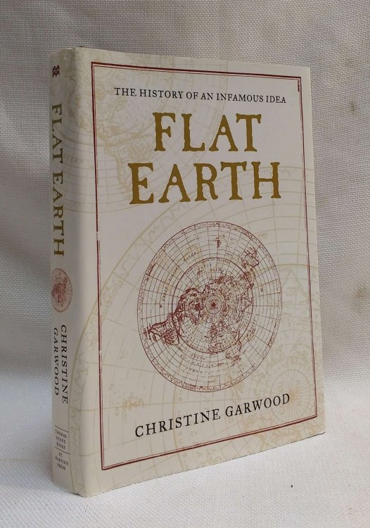 Flat Earth: The History of an Infamous Idea