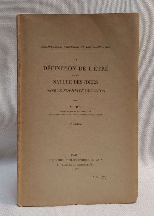 Definition de L'Etre et Nature des Idees dans le Sophiste de Platon