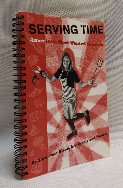 Image for Serving Time: America's Most Wanted Recipes Serving Time: America's Most Wanted Recipes