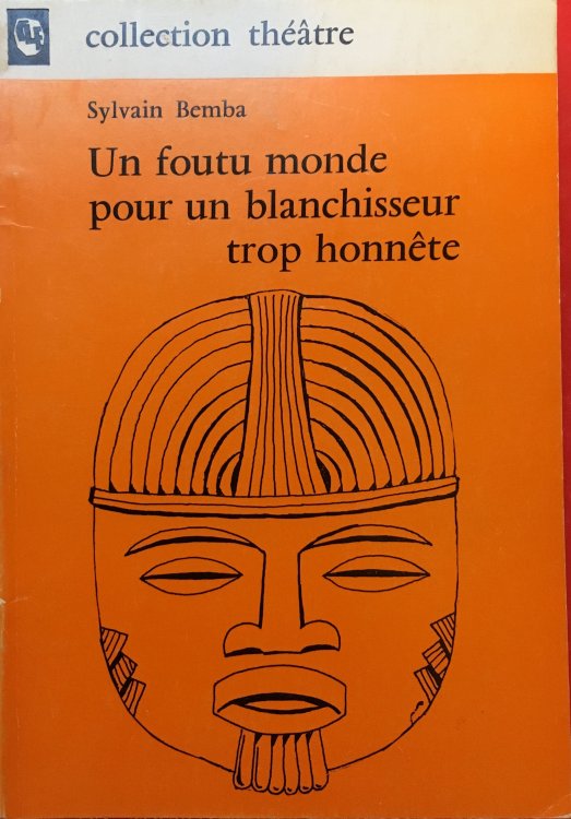 Un foutu monde pour un blanchisseur trop honnete (Collection Theatre) (French Edition)