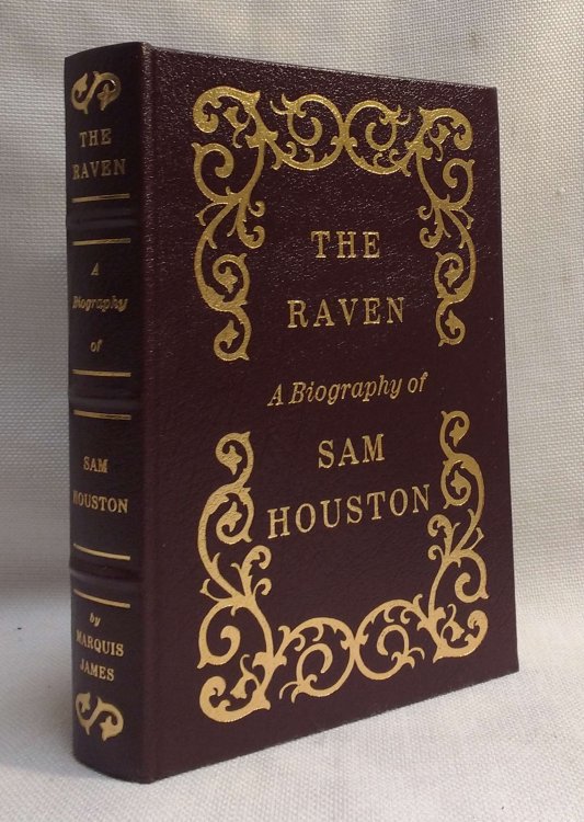 The Raven: A Biography of Sam Houston (Easton Press)