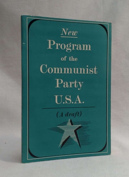 New Program of the Communist Party, U.S.A.: A Draft