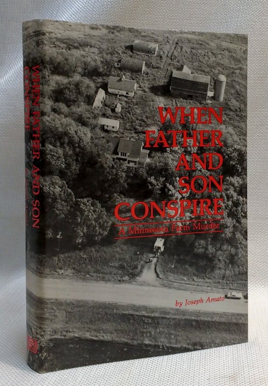 When Father and Son Conspire: A Minnesota Farm Murder