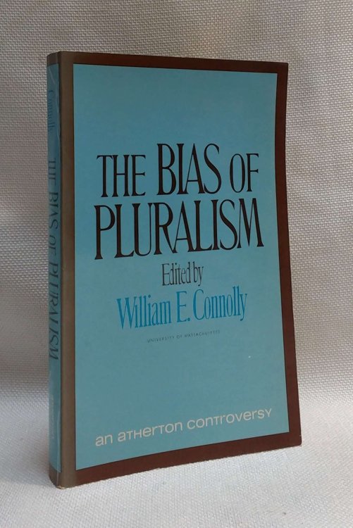 The Bias of Pluralism