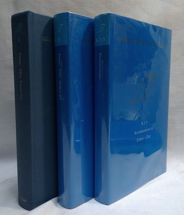 Soren Kierkegaard's Skrifter 2, 3, K2-3 [3 volumes: Text und Kommentarer til: Enten-Eller]