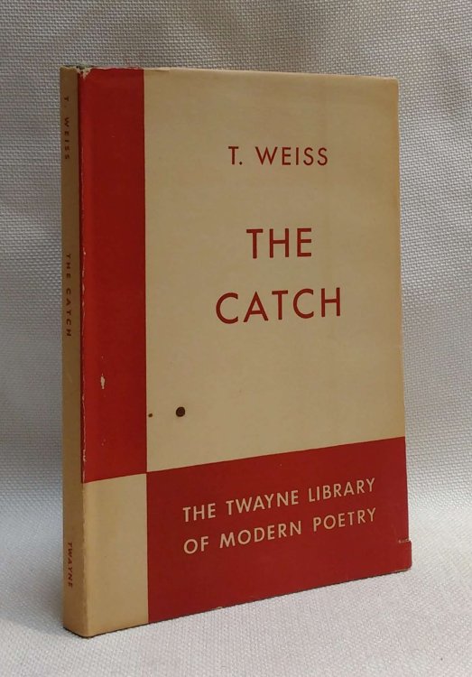 The Catch (The Twayne Library of Modern Poetry [2])