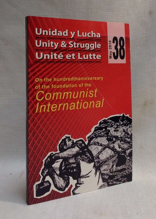 Unity & Struggle: Journal of the International Conference of Marxist-Leninist Parties and Organizations (No. 38, May 2019)