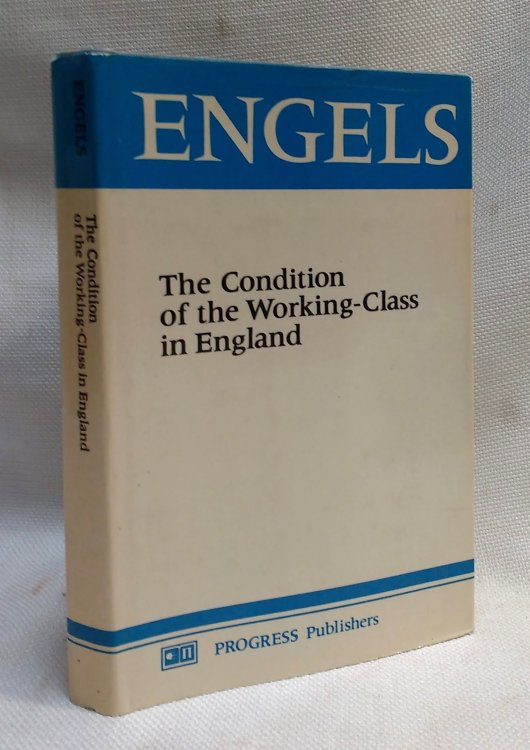 The Condition of the Working-Class In England