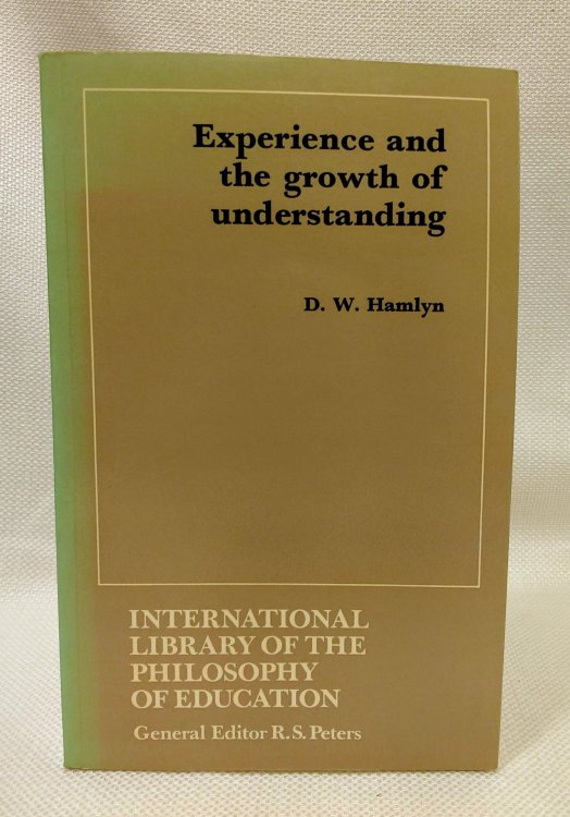 Experience and the Growth of Understanding