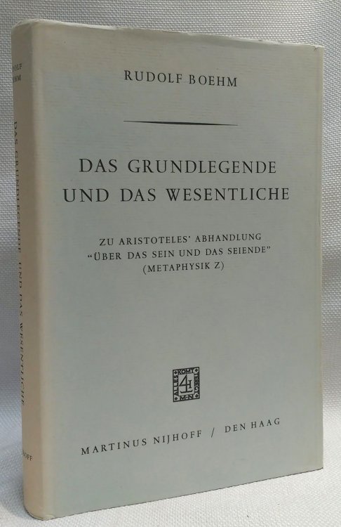 Das Grundlegende und das Wesentliche. Zu Aristoteles Abhandlung 