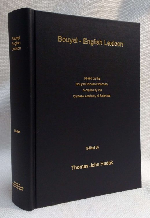 Bouyei-English Lexicon: based on the Bouyei-Chinese Dictionary compiled by the Chinese Academy of Sciences