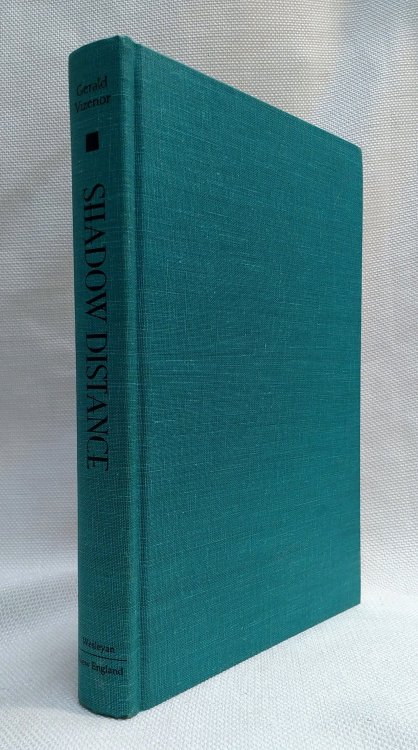 Shadow Distance: A Gerald Vizenor Reader