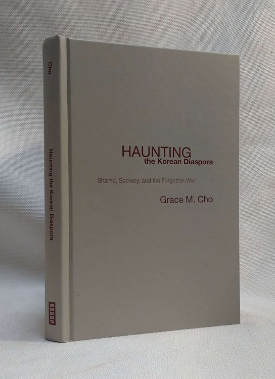 Haunting the Korean Diaspora: Shame, Secrecy, and the Forgotten War