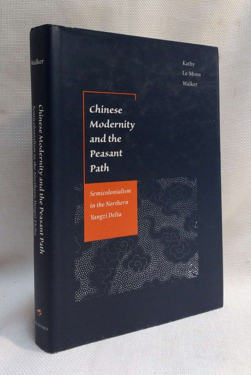 Chinese Modernity and the Peasant Path: Semicolonialism in the Northern Yangzi Delta
