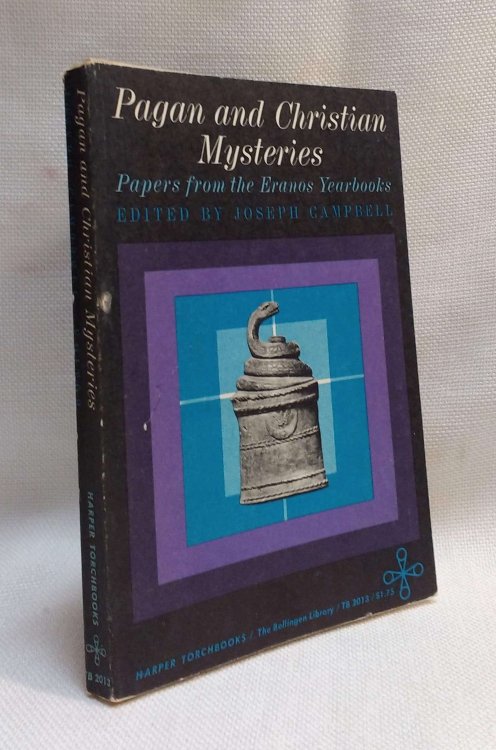 Pagan and Christian Mysteries: Papers From the Eranos Yearbooks (Papers from the Eranos Yearbooks, 2)