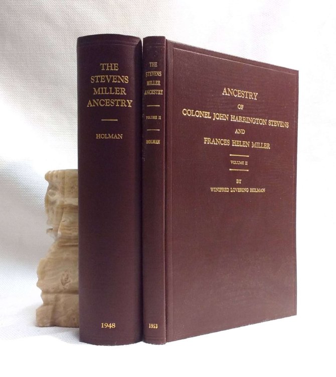 Ancestry of Colonel John Harrington Stevens and his wife Frances Helen Miller [Compiled for Helen Pendleton (Winston) Pillsbury]