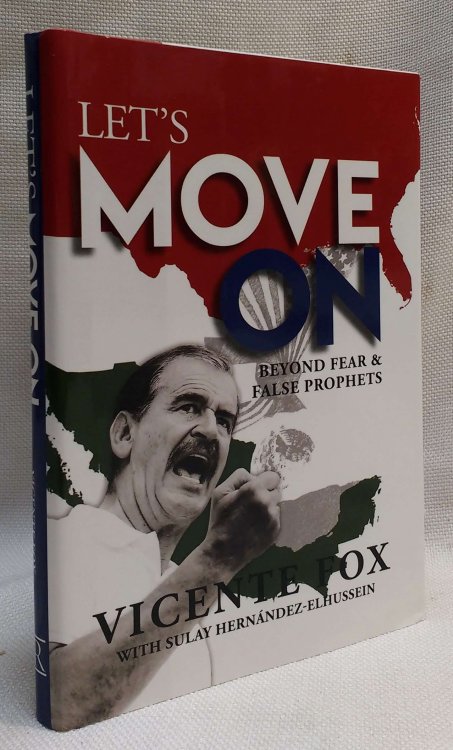 Let's Move On: Beyond Fear & False Prophets