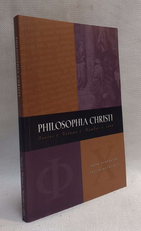 Philosophia Christi: Book Symposium THE EMERGENT SELF (2:2:2, 2000)