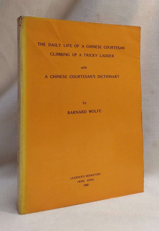 The Daily Life of a Chinese Courtesan Climbing Up a Tricky Ladder with A Chinese Courtesan's Dictionary