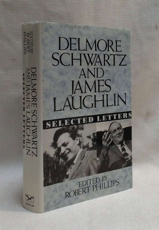 Delmore Schwartz and James Laughlin: Selected Letters