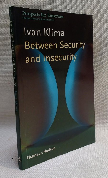 Image for Between Security and Insecurity (Prospects for Tomorrow) Between Security and Insecurity (Prospects for Tomorrow)