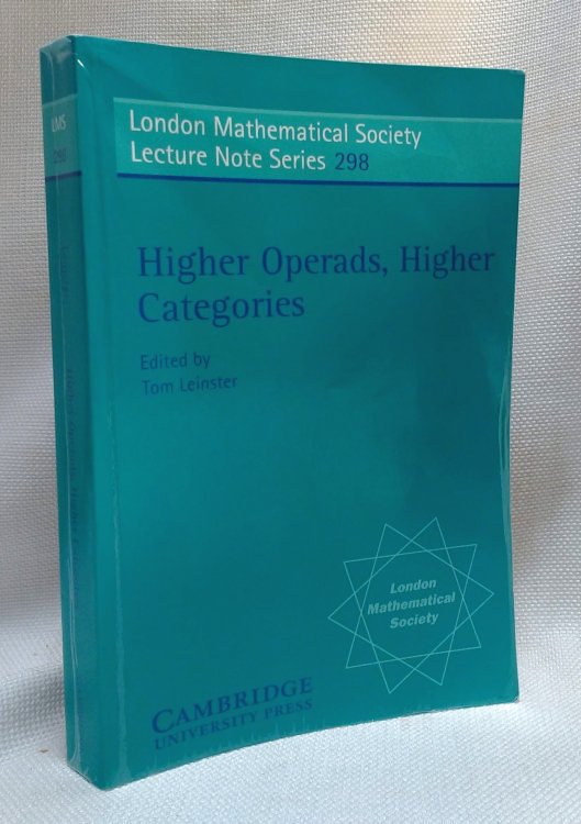 Higher Operads, Higher Categories (London Mathematical Society Lecture Note Series, Series Number 298)