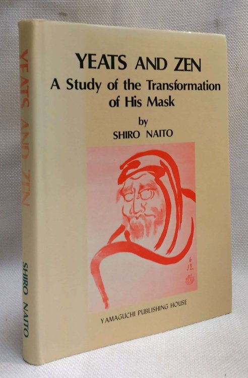 Yeats and Zen: A Study of the Transformation of His Mask