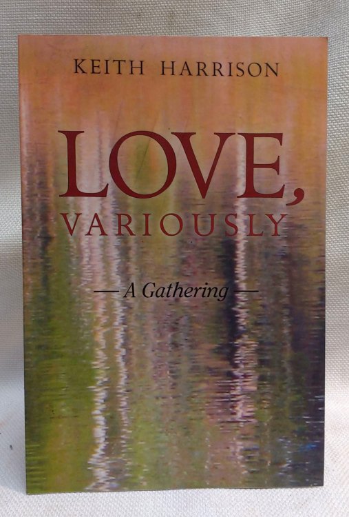 Love, Variously: A Gathering