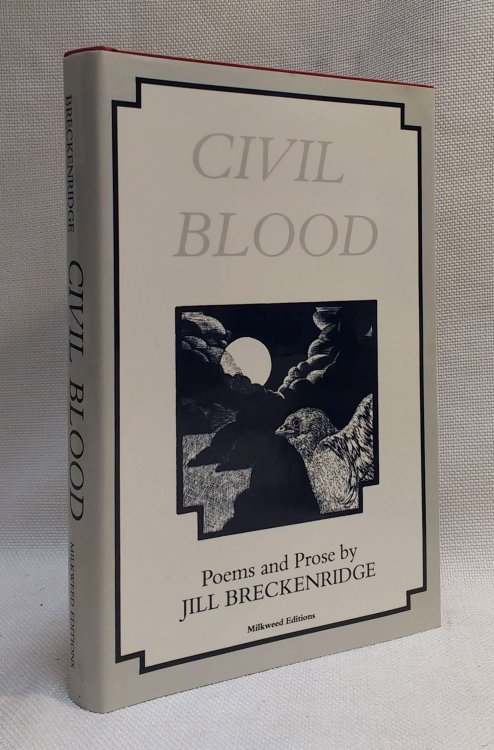 Civil Blood: Poems and Prose
