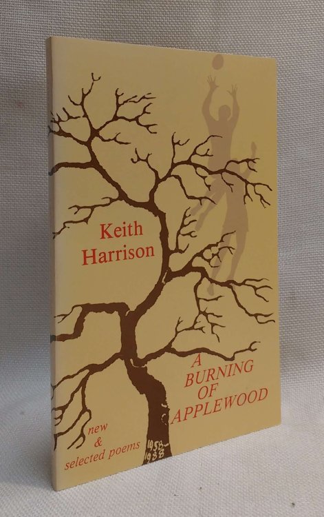 A Burning of Applewood new & selected poems